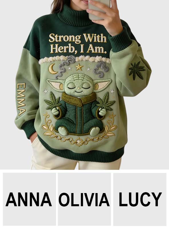 Strong With Herb - Personalized The Force Mock Neck Sweatshirt