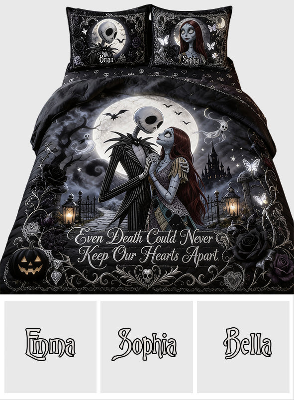 Even Death Could Never Keep Our Hearts Apart - Personalized Nightmare Quilt Set