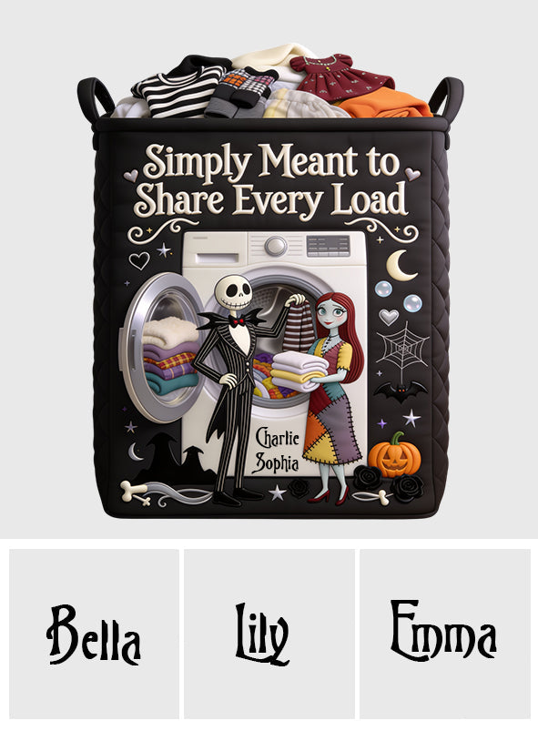 Simply Meant To Share Every Load - Personalized Nightmare Laundry Basket
