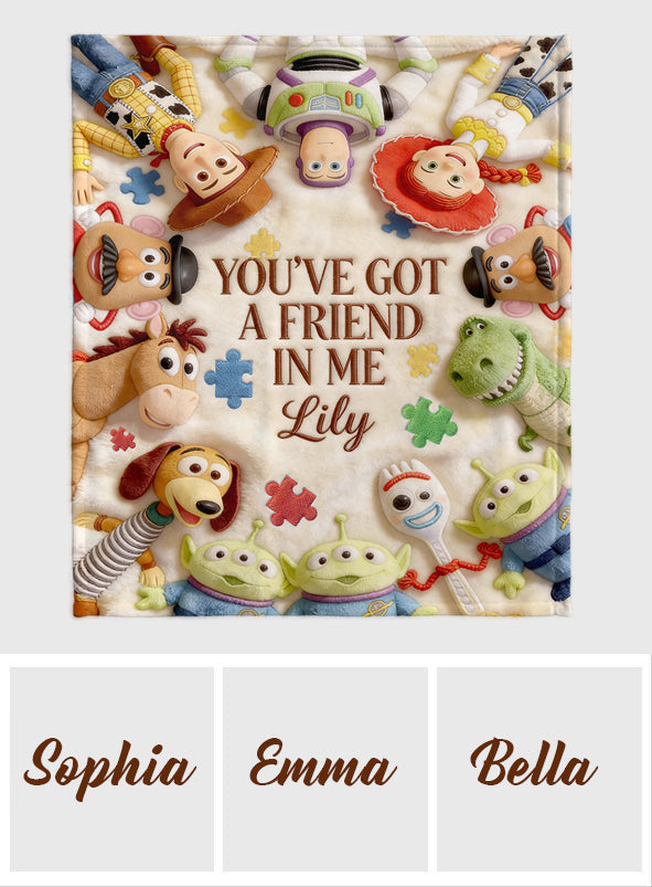 You've Got A Friend In Me - Personalized Autism Awareness Blanket