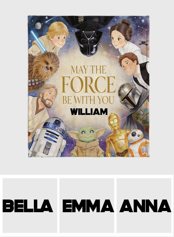 May The Force Be With You - Personalized The Force Blanket