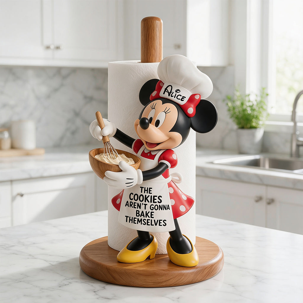 The Cookies Aren't Gonna Bake Themselves - Personalized Mouse Paper Towel Stand