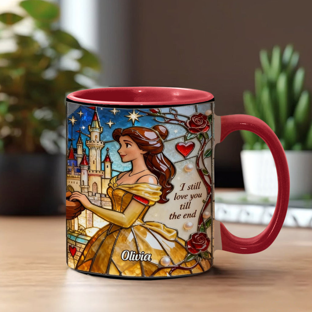 I Still Love You Till The End - Personalized Beauty And The Beast Accent Mug