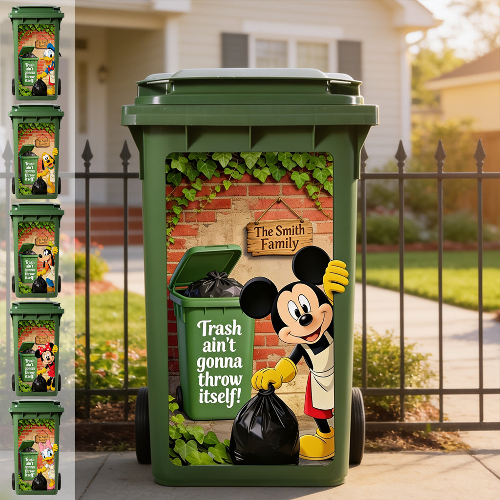Trash Ain't Gonna Throw Itself - Personalized Mouse Trash Bin Decal