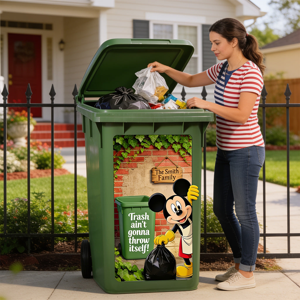Trash Ain't Gonna Throw Itself - Personalized Mouse Trash Bin Decal