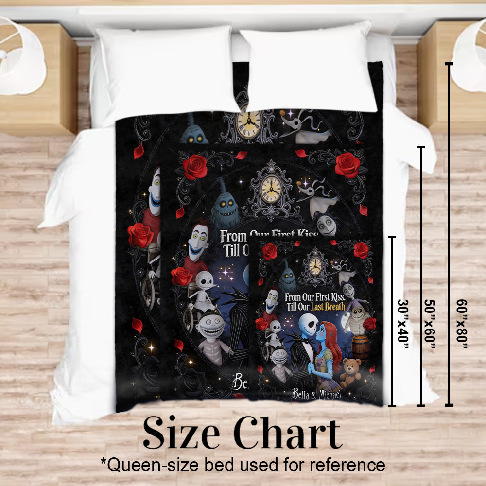 From Our First Kiss. Till Our Last Breath - Personalized Nightmare Blanket
