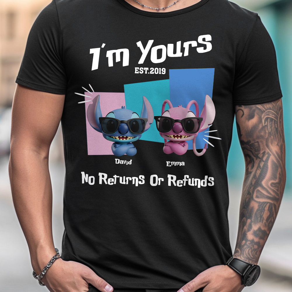 I'm Yours No Returns Or Refunds - Personalized Ohana T-shirt And Hoodie