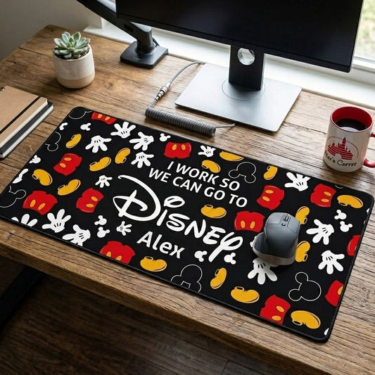 I Work So We Can Go To The Park - Personalized Mouse Pad