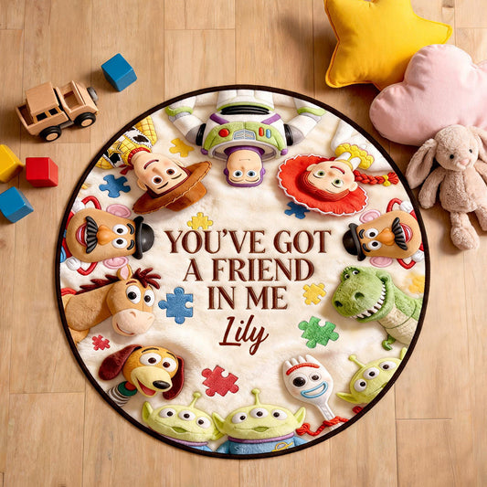 You've Got A Friend In Me - Personalized Autism Awareness Non-Slip Tufted Rug
