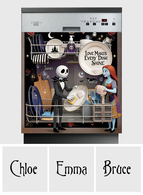 Love Makes Every Dish Shine - Personalized Nightmare Dishwasher Cover