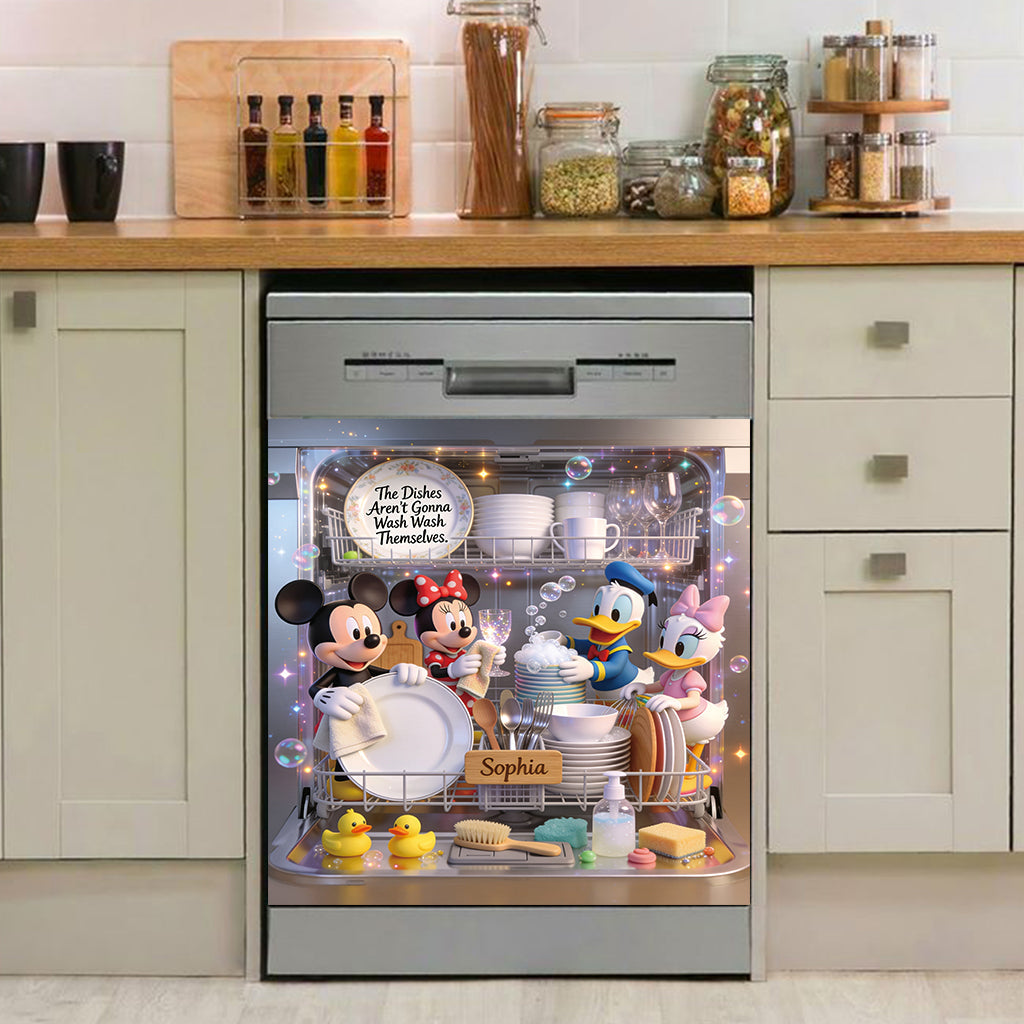 The Dishes Aren't Gonna Wash Themselves - Personalized Mouse Dishwasher Cover