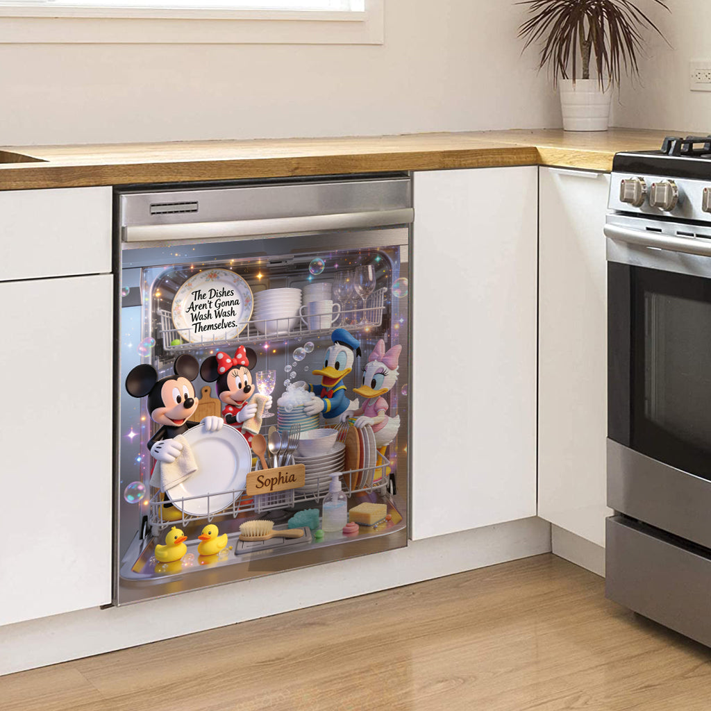 The Dishes Aren't Gonna Wash Themselves - Personalized Mouse Dishwasher Cover