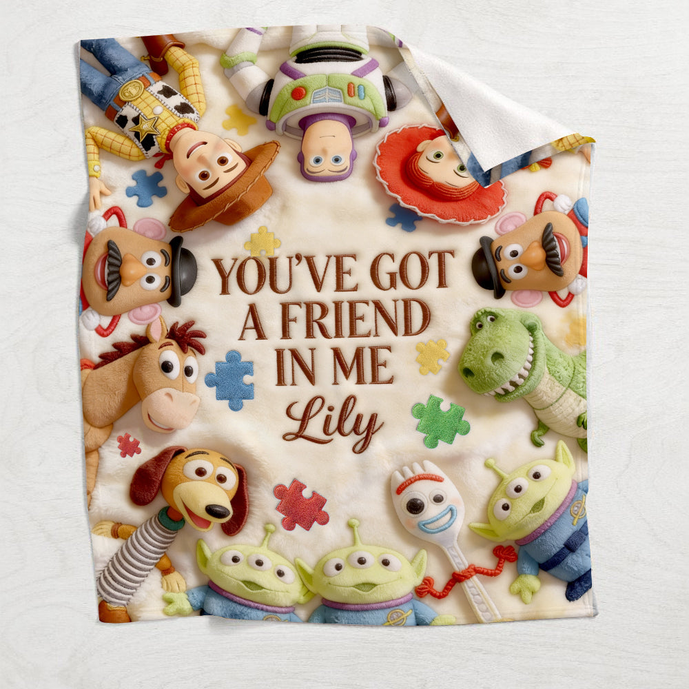 You've Got A Friend In Me - Personalized Autism Awareness Blanket