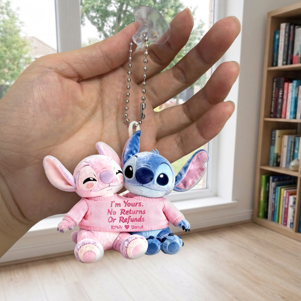 I'm Yours No Returns Or Refunds - Personalized Ohana Plush Keychain
