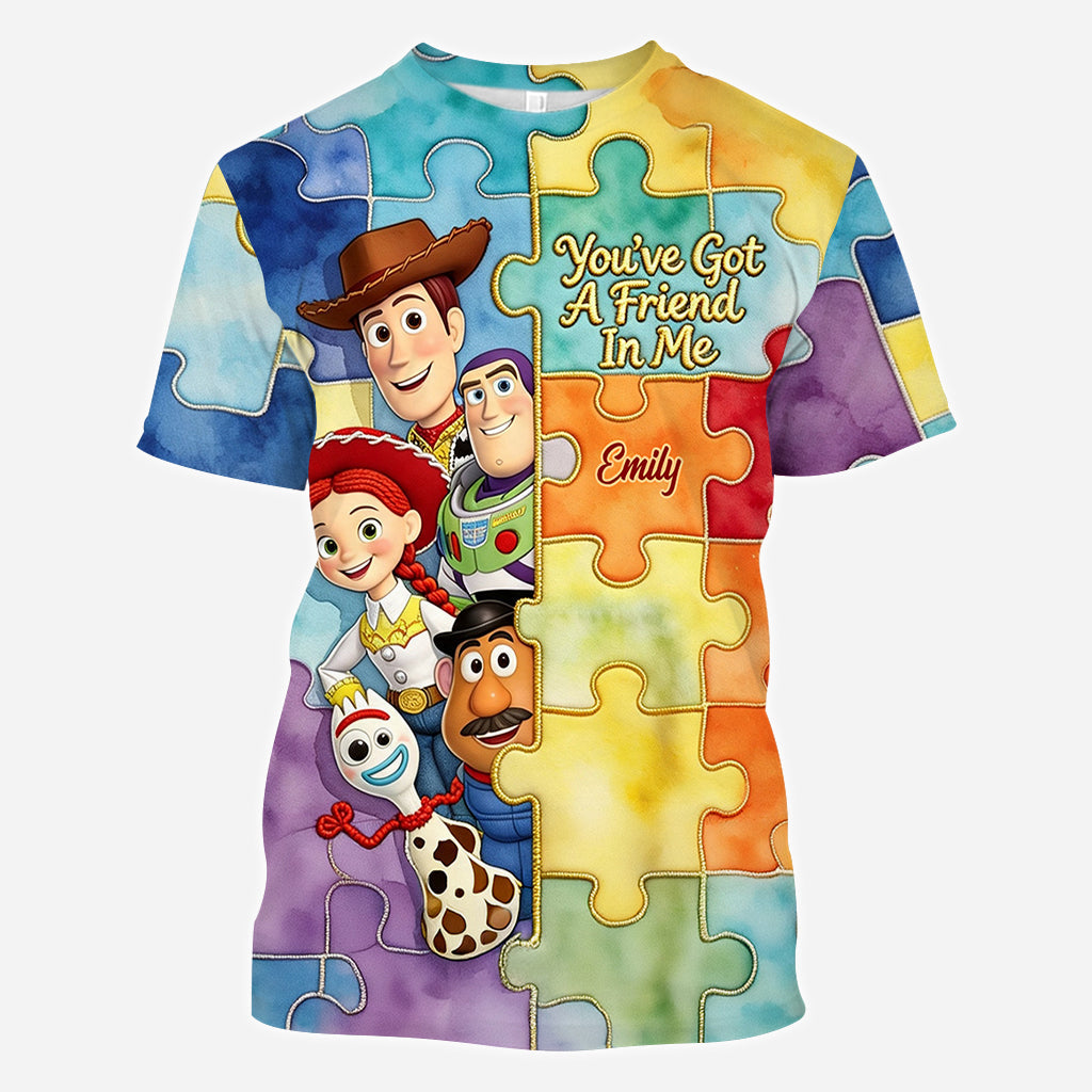 You've Got A Friend In Me - Personalized Autism Awareness All Over Shirt
