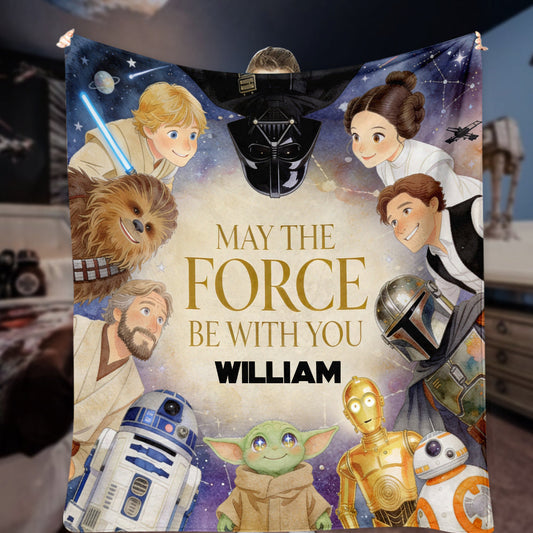 May The Force Be With You - Personalized The Force Blanket