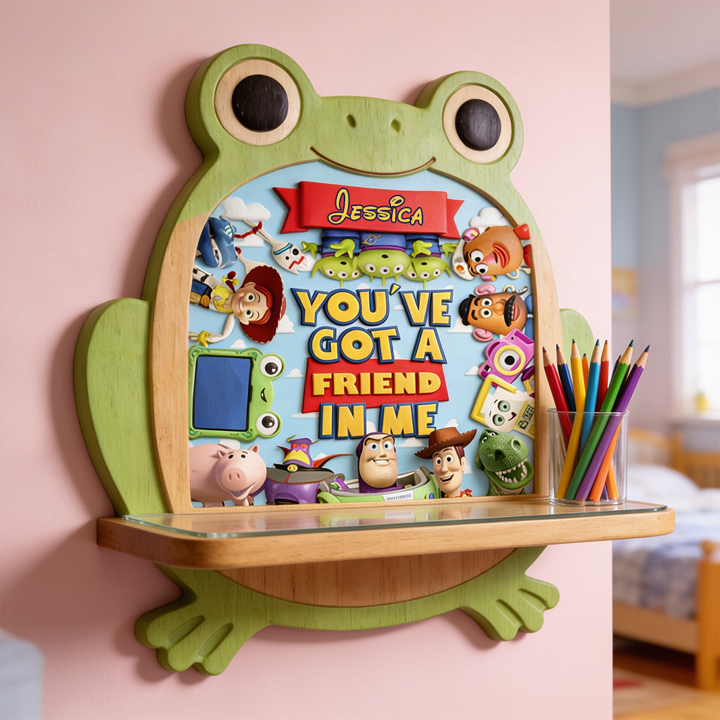 You've Got A Friend In Me - Personalized Movie For Kids Wooden Floating Shelf