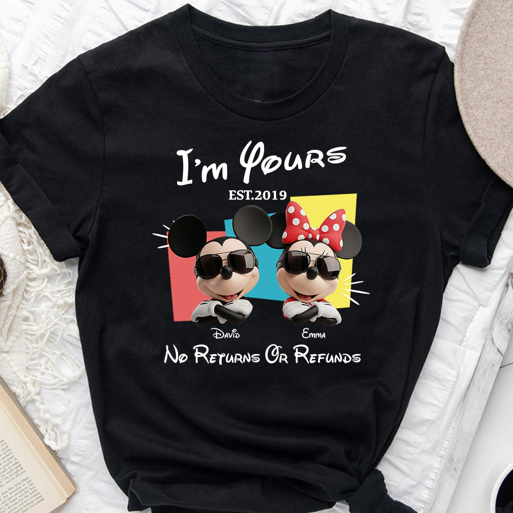 I'm Yours No Returns Or Refunds - Personalized Mouse T-shirt And Hoodie