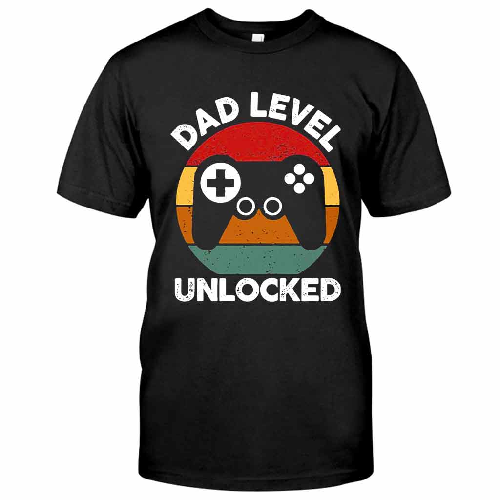 Dad Level Unlocked Funny Gaming - Father T-shirt And Hoodie 092021