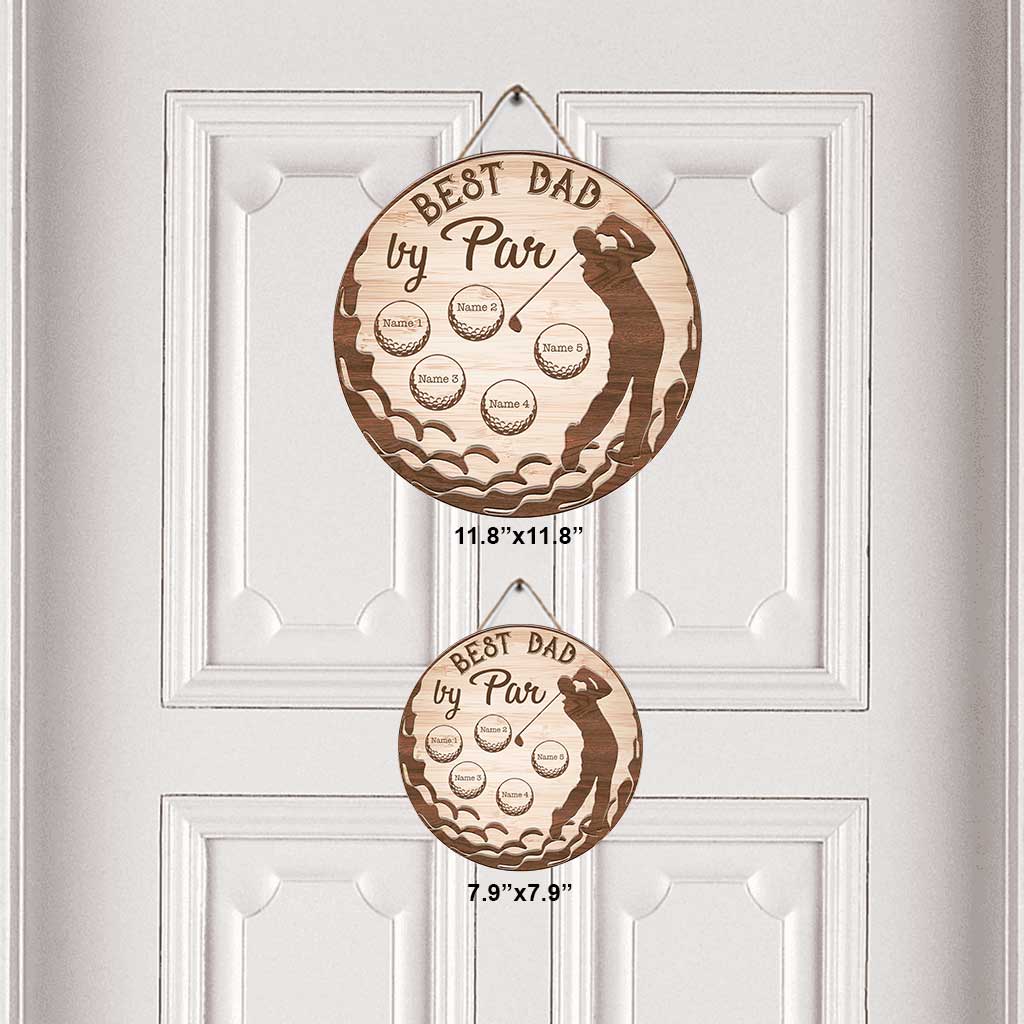 Best Dad By Par - Personalized Father's Day Round Wood Sign