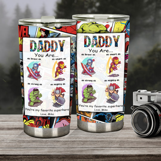 Daddy You Are - Personalized Father Tumbler