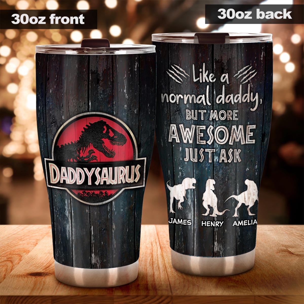 Daddysaurus Like Normal Daddy But More Awesome - Personalized Father Tumbler