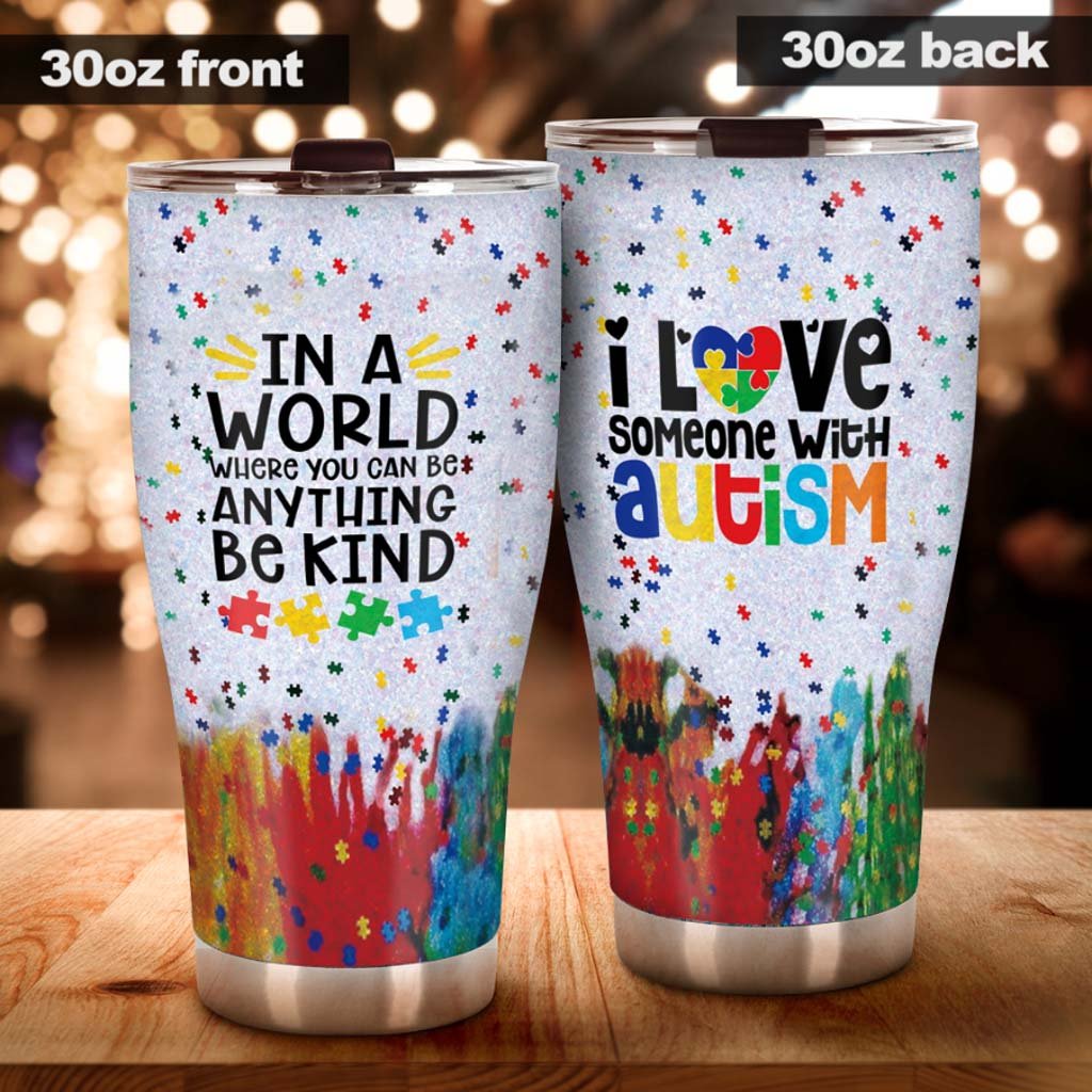 I Love Someone With Autism - Autism Awareness Tumbler 112021