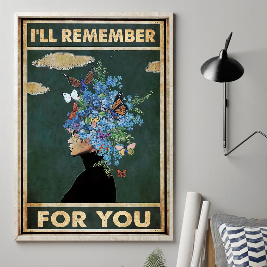 I'll Remember For You - Alzheimer Awareness Poster
