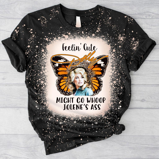 Feelin’ Cute Might Go Whoop - Handmade Bleached Shirts