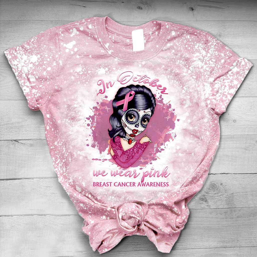 In October We Wear Pink - Breast Cancer Awareness Handmade Bleached Shirts