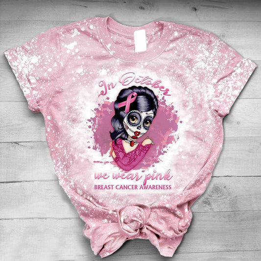 In October We Wear Pink - Breast Cancer Awareness Handmade Bleached Shirts