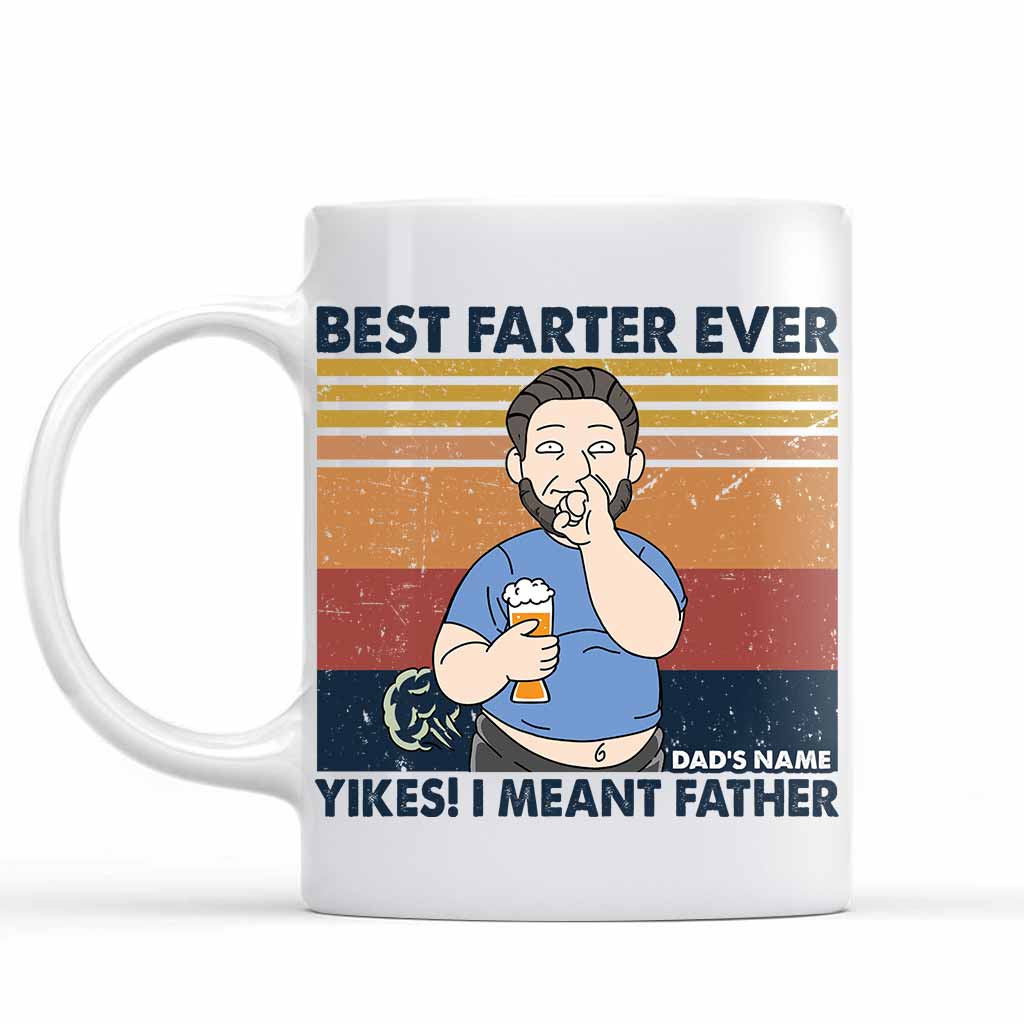 Best Farter Ever - Father's Day Personalized Mug