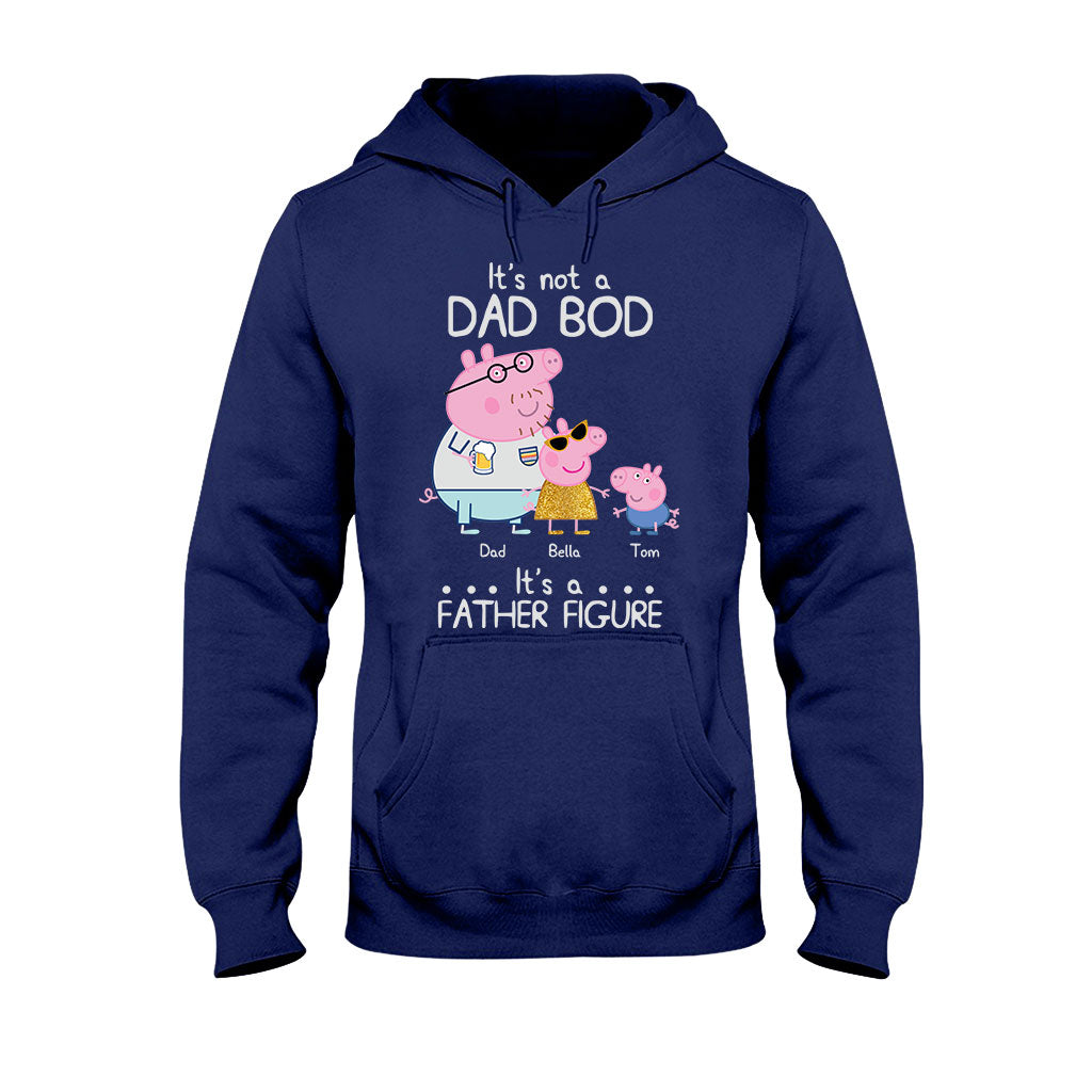 It's Not A Dad Bod - Personalized Father T-shirt and Hoodie