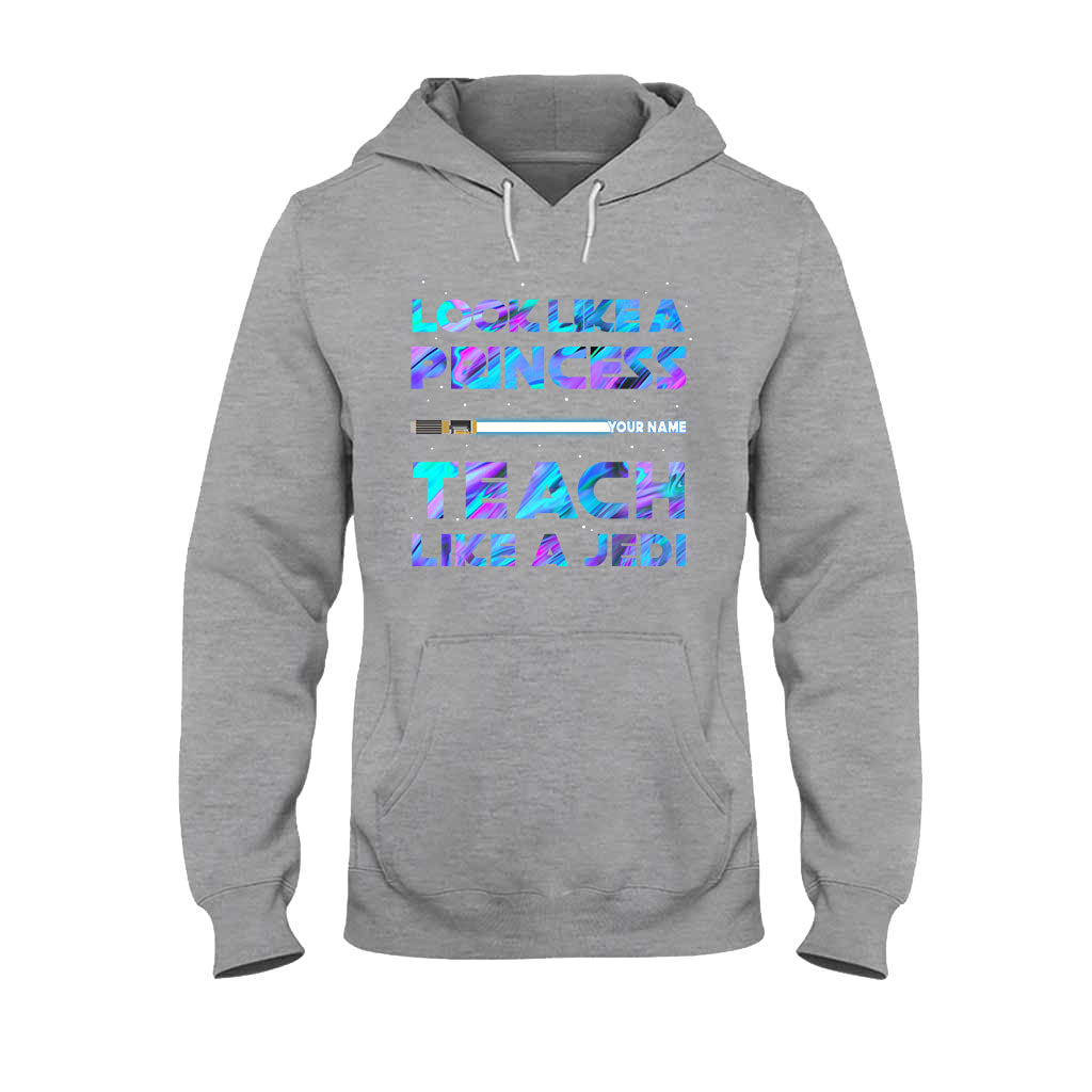 Look Like A Princess - Personalized Teacher T-shirt and Hoodie