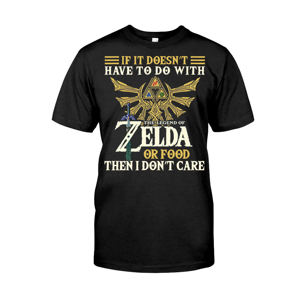 If It Doesn’t Have To Do With - The Hero's Legend T-shirt and Hoodie