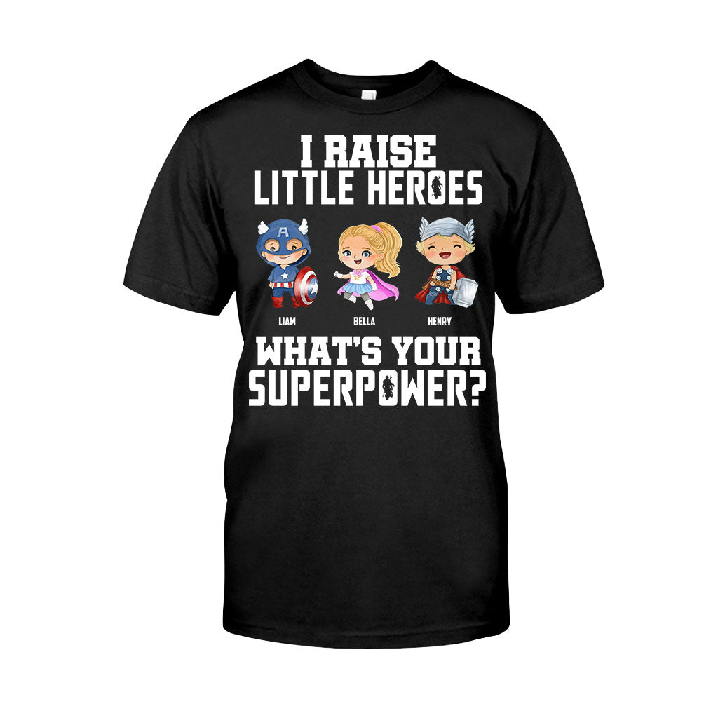 I Raise Little Heroes - Personalized Father T-shirt and Hoodie