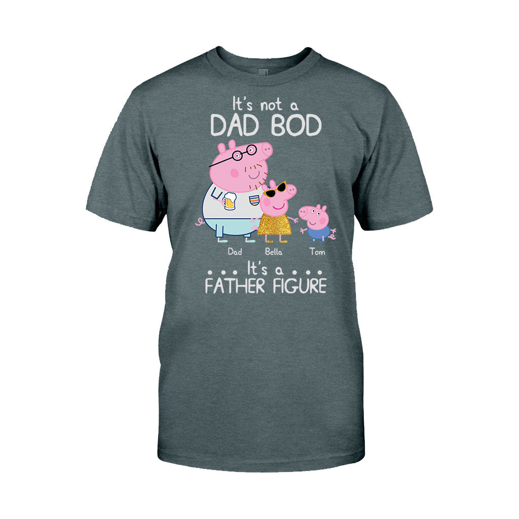 It's Not A Dad Bod - Personalized Father T-shirt and Hoodie