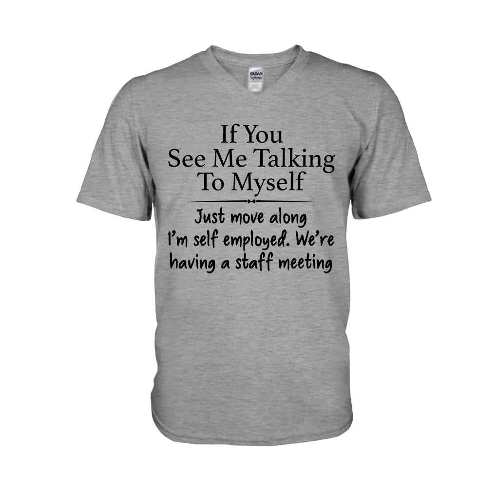 If You See Me Talking To Myself  - Sarcasm T-shirt And Hoodie 092021