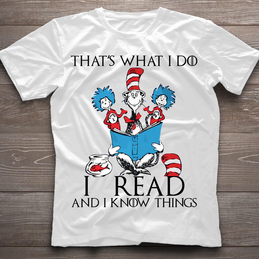 I Read And I Know Things - Teacher Of All Things T-shirt And Hoodie