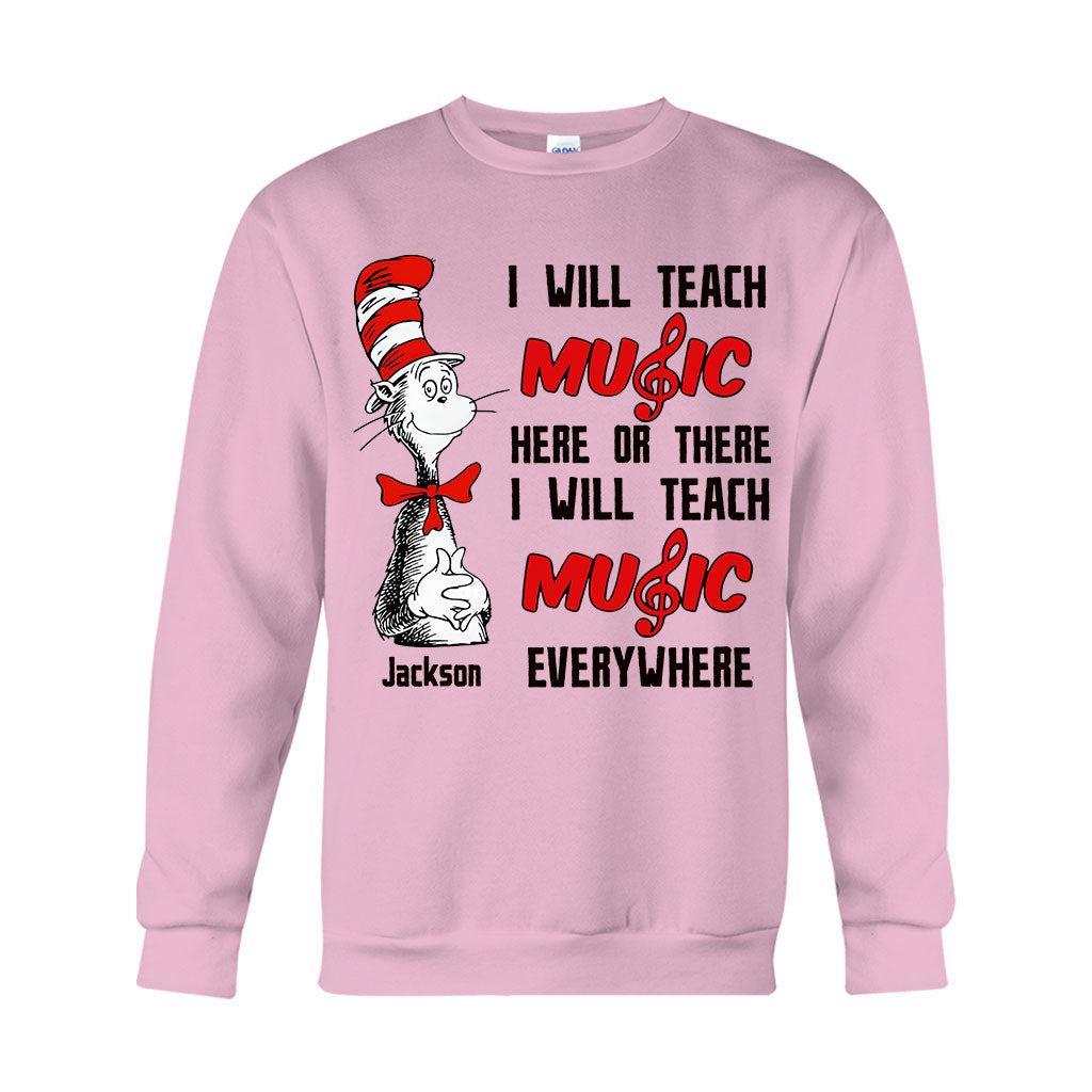 I Will Teach Music Everywhere - Personalized Teacher Of All Things T-shirt And Hoodie