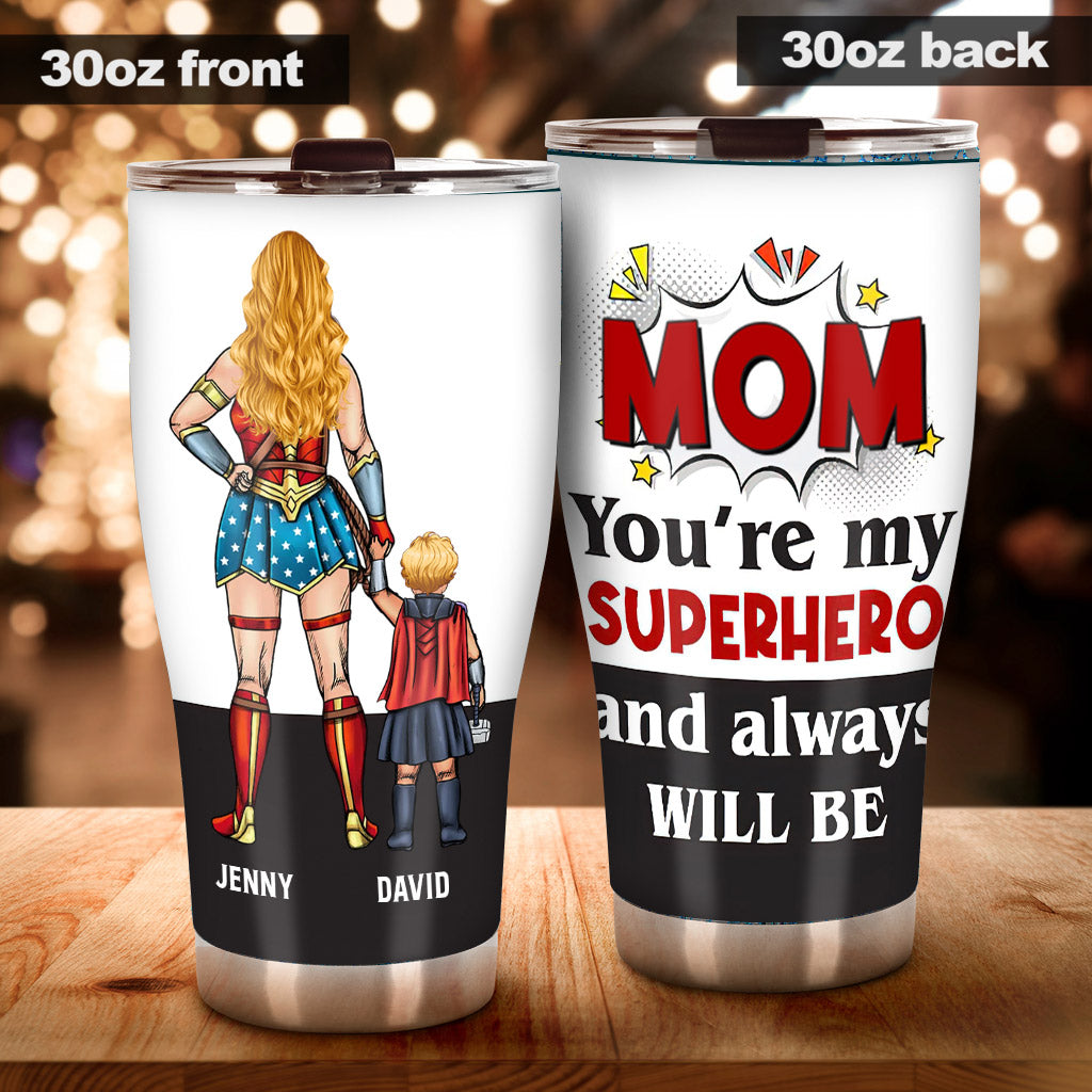 Mom/Dad You're My Super Hero - Personalized Mother Tumbler