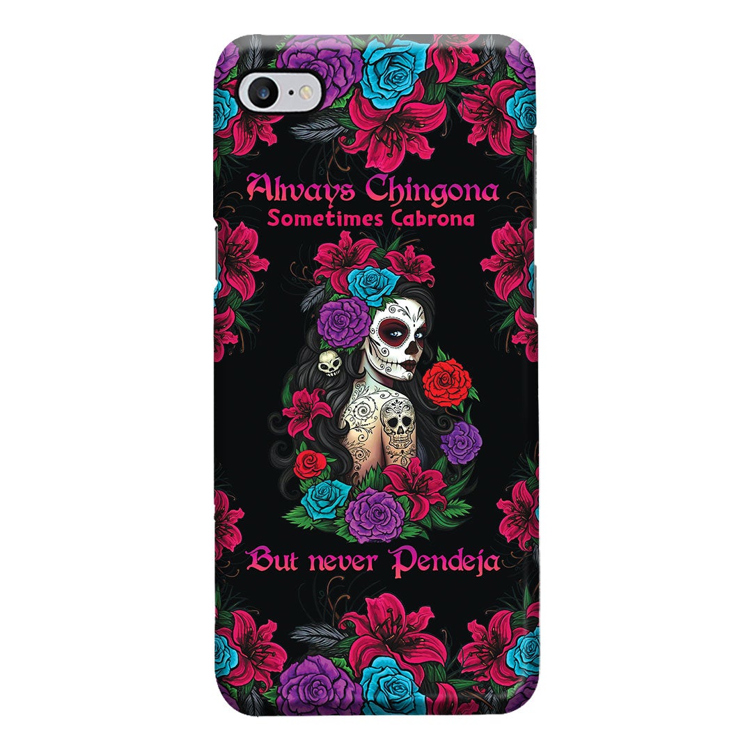 Always Chingona - Latina Women Phone Case